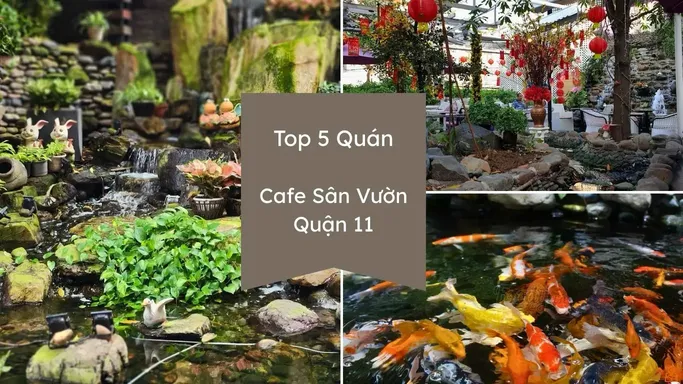Top các quán cafe sân vườn quận 11
