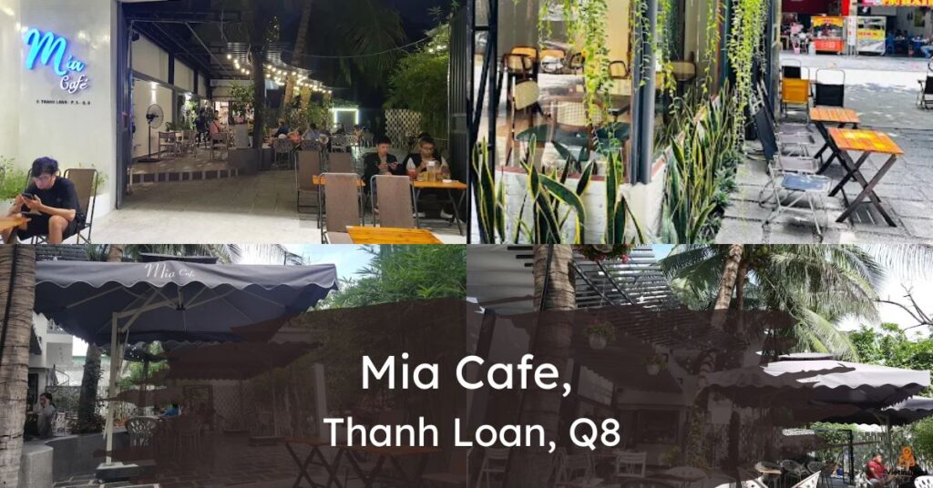 Mia Cafe - 6 Đ. Thanh Loan, Phường 5, Quận 8