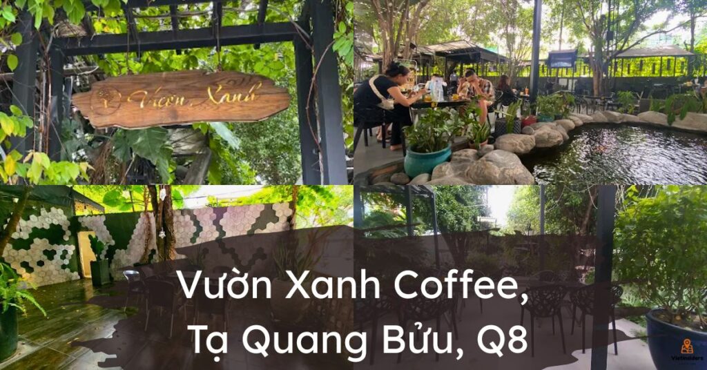 Vườn Xanh Coffee - 286a Đ. Tạ Quang Bửu, Phường 4, Quận 8