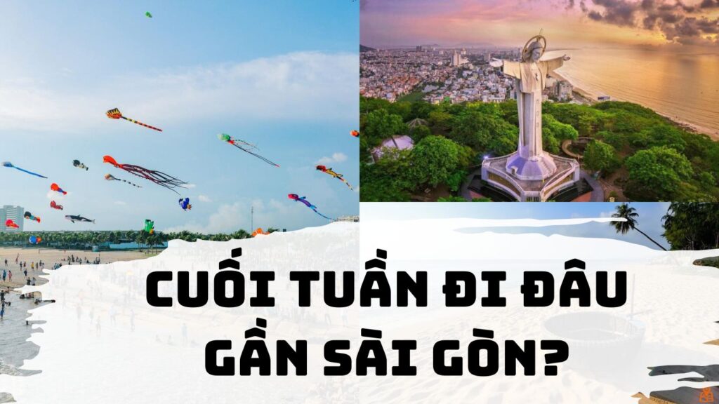 Cuối tuần đi đâu gần Sài Gòn