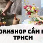 Workshop cắm hoa TPHCM