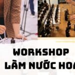 Workshop làm nước hoa TPHCM