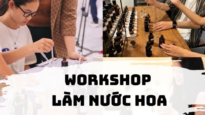Workshop làm nước hoa TPHCM