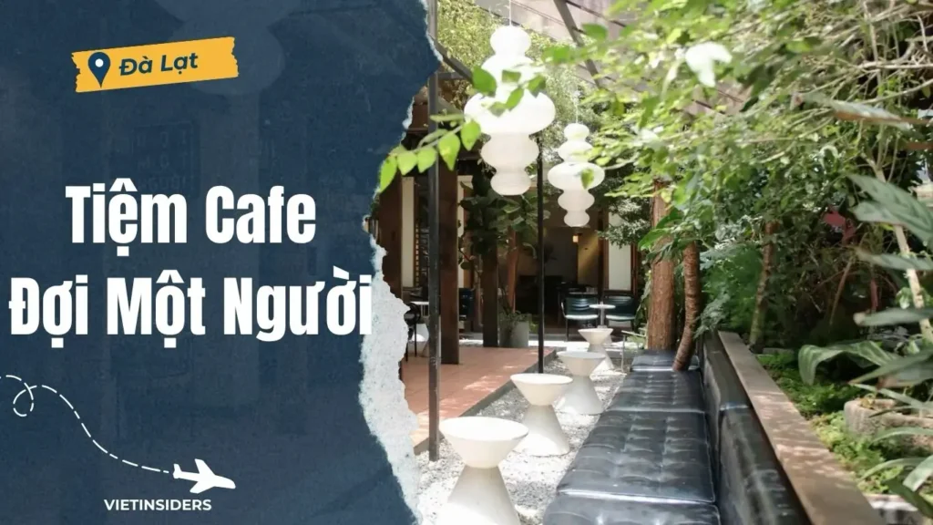 Tiem Cafe Doi Mot Nguoi Da Lat 1 1024x576